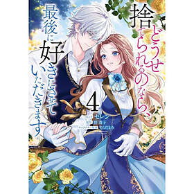 Before You Discard Me, I Shall Have My Way With You (Manga) Vol. 4 (häftad, eng)