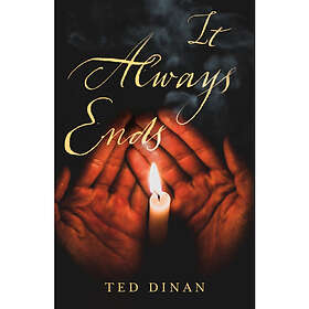 It Always Ends (häftad, eng)