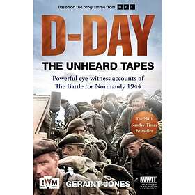 D-Day: The Unheard Tapes (häftad, eng)