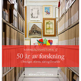 50 år av forskning i Sveriges största näringslivsarkiv (bok, danskt band)