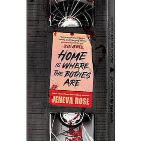 Home Is Where The Bodies Are (häftad, eng)
