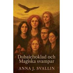 Dubaichoklad och magiska svampar