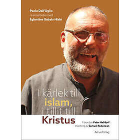 I kärlek till islam, i tillit till Kristus