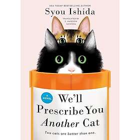 We'll Prescribe You Another Cat (inbunden, eng)