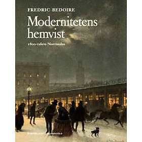 Modernitetens hemvist 1800-talets Norrmalm