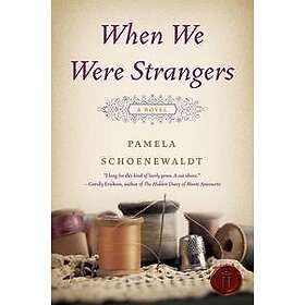 When We Were Strangers