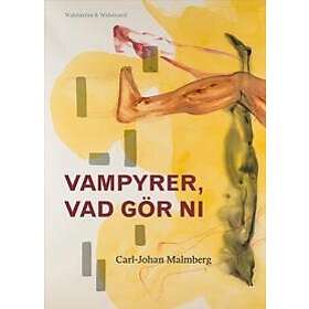 Vampyrer, vad gör ni