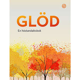 Glöd : en höstandaktsbok (inbunden)