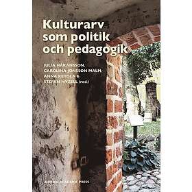 Kulturarv som politik och pedagogik