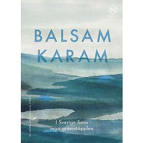 I Sverige finns inga granatäpplen