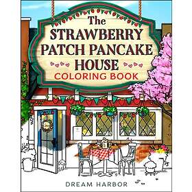 The Strawberry Patch Pancake House Coloring Book