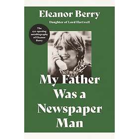My Father Was a Newspaper Man