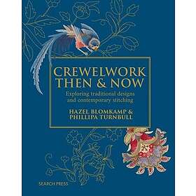 Crewelwork Then and Now Exploring Traditional Designs and Contemporary Stitching
