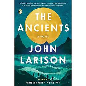 The Ancients A Novel