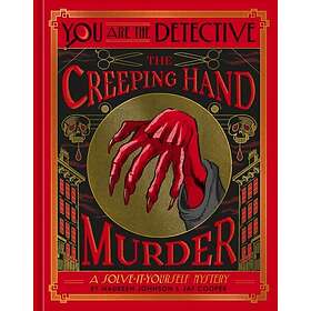 You Are the Detective: The Creeping Hand Murder