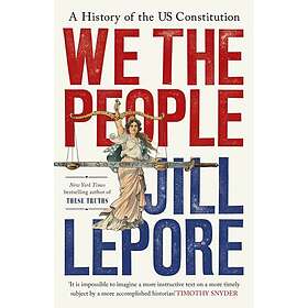 We the People A History of the US Constitution