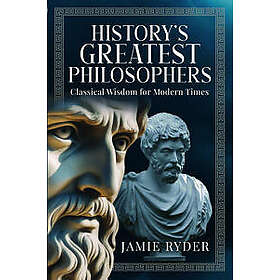 History's Greatest Philosophers