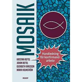 Mosaik : handledning för konfirmandarbete
