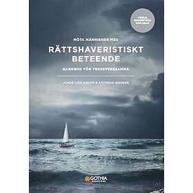 Möta människor med rättshaveristiskt beteende : Handbok för yrkesverksamma