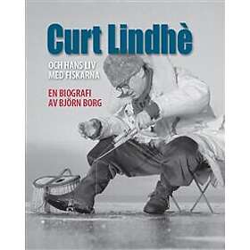 Curt Lindhè och hans liv med fiskarna