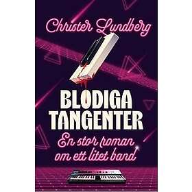 Blodiga Tangenter : En stor roman om ett litet band