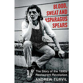 Blood, Sweat and Asparagus Spears