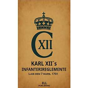 Karl XII´s infanterireglemente 1701
