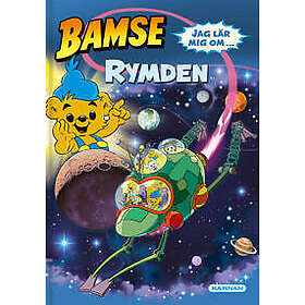 Bamse. Jag lär mig om rymden