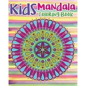 Kids Mandala Coloring Book: Mandala Coloring Book for Kids and Teens: Stress Rel