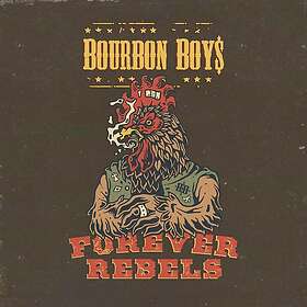 Bourbon Boys Forever Rebels CD
