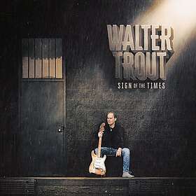 Walter Trout Sign of The Times CD