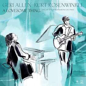 Geri Allen, Kurt Rosenwinkel A Lovesome Thing CD