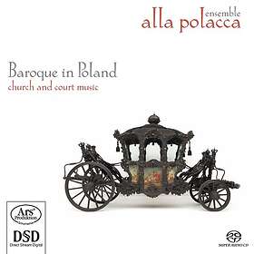 Ensemble Alla Polacca, Dagmar Valentova, Holger Faustpeters, Margret Baumgartl, Paulina Kilarska, Stanislaw Gojny Baroque In Poland CD