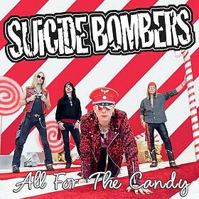 Suicide Bombers All For The Candy CD