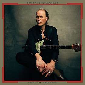 Christian Kjellvander Hold Your Love Still CD