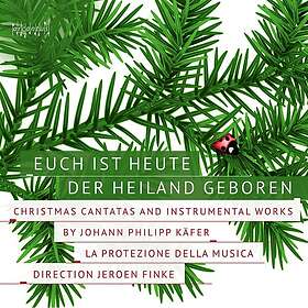 Jeroen Finke, Johann Philipp Kafer, Johann Zacharias Franck Euch Ist Heute Der H