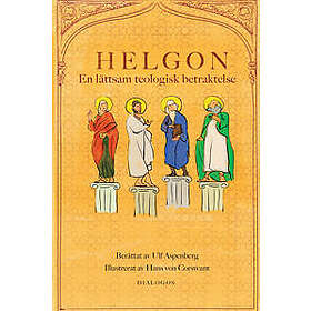 Helgon. En lättsam teologisk betraktelse