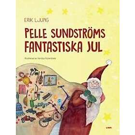 Pelle Sundströms fantastiska jul