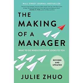 The Making of a Manager: What to Do When Everyone Looks to You