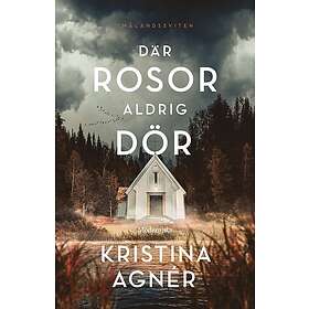 Där rosor aldrig dör