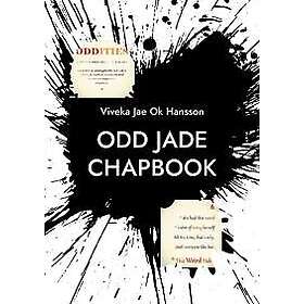 ODD JADE Chapbook: & she had this weird habit of being herself all the time. That is why (not) everyone liked her.