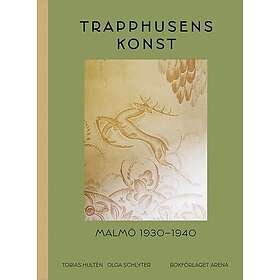 Trapphusens konst : Malmö 1930-1940