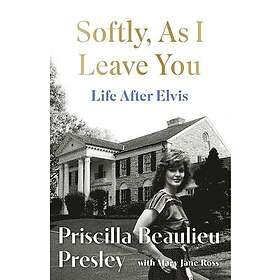 Softly, As I Leave You: Life After Elvis