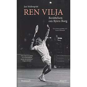 Ren vilja: Berättelsen om Björn Borg