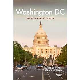 Washington DC : makten, historien, kulturen