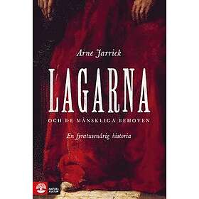 Lagarna och de mänskliga behoven