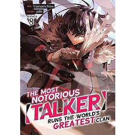 Most Notorious "Talker" Runs the World's Greatest Clan (Manga) Vol. 8