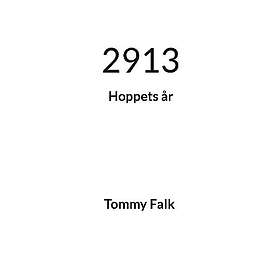 2913: Hoppets år