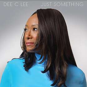 Dee C. Lee Just Something LP/Vinyl
