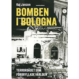 Bomben i Bologna : terrordådet som förbryllade världen